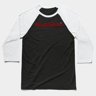 SCOTT McLAUGHLIN 3 Baseball T-Shirt